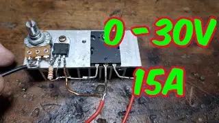 DIY MẠCH ĐIỀU CHỈNH ĐIỆN &Aacute;P 0 - 30V  - 15A