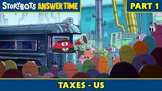 Taxes - US (Part 1/7) | StoryBots: Answer Time