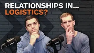 The Power of Human Connections in the Logistics Industry | EP 10