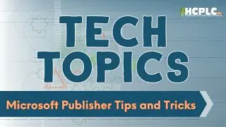 Tech Topics - Microsoft Publisher Tips and Tricks