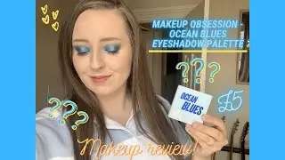 OCEAN BLUES MAKEUP OBSESSION EYESHADOW PALETTE | NEW MINI MONOCHROME PALETTES | REVIEW!
