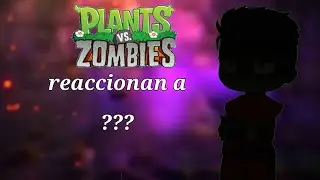 °//PVZ reacciona a ??? //°
