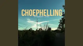 CHOEPHELLING (feat. GURU)