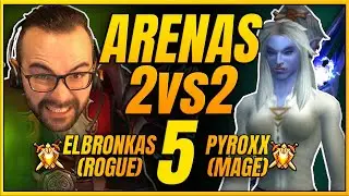 ARENAS 2V2 #5 | 1500 CR | ROGUE-MAGO | ELBRONKAS PVP SL (PREPARCHE)