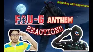 FAU-G ANTHEM AND TRAILER ||REACTION BY AN INDIAN GAMER !!!