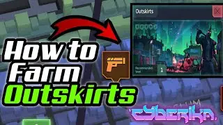 Best Ways To Clear Outskirts For Beginners!! | Cyberika: Action Cyberpunk RPG 