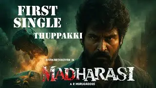 MADHARASI Song | Sivakarthikeyan | A R Murugadoss | Thotta