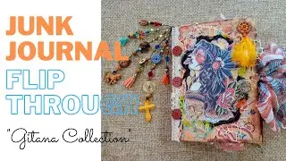 Boho Gypsy Themed Junk Journal Flip Through (Gitana Collection) #JunkJournal