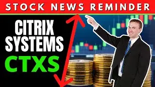 Citrix (#CTXS) CTXS Stock News Today | INVESTOR ALERT Citrix Systems, Inc $CTXS Stock Market