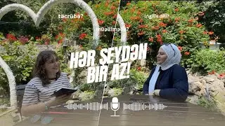 Təhsil, təcrübə, tövsiyə – bir müəllimin gözü ilə – Hər Şeydən Bir Az