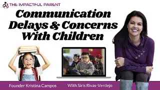 Communication Delays And Concerns With Children