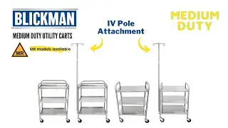 Blickman's Medium Duty Medical Utility Carts (7535SS & 7536SS)