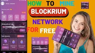 HOW TO MINE BLOCKRIUM NETWORK FOR FREE