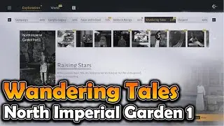 [WHERE WINDS MEET] WANDERING TALES - NORTH IMPERIAL GARDEN 1 (KAIFENG)