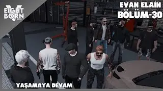 Yaşamaya devam | Evan Elain | Eightborn V Next | Bölüm-30