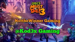 Orcs Must Die 3 Episode 1 Very Interesting Hero Defense!! Traps Galore!!