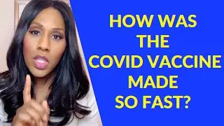 How Was the COVID Vaccine Developed So Quickly? A Doctor Explains