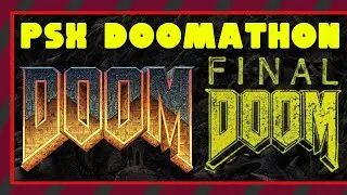 PSX DOOMATHON - PlayStation Doom Marathon Live Stream!