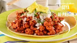 Como preparar Soya al Pastor || Tacos de Soya al Pastor || Las Recetas de Mama