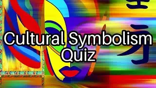 🌟 Cultural Symbols Challenge: How Well Do You Know Your Meanings? Test Yourself!