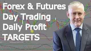 Day Trading Futures And Forex  Daily Profit Targets