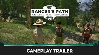 Ranger's Path: National Park Simulator | Official Gameplay Trailer