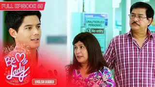Full Episode 58 | Be My Lady English Dubbed