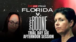 Sarah Boone Trial: LIVE Day 6 Afternoon Session Jury Instructions and Closing Arguments