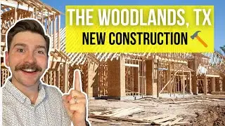 The Woodlands TX - NEW Construction Homes [EXPLAINED] - Moving to The Woodlands TX
