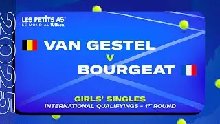 Les Petits As 2025 | Girls International Qualifications R1 | Ella VAN GESTEL vs. Nastia BOURGEAT