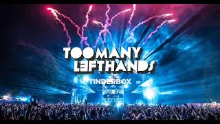 TooManyLeftHands - Tinderbox 2022 (Noise Media)