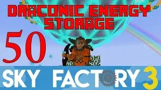 Ep 50 / Tier 6 Energy Core Draconic Evolution / Sky Factory 3.0 / FTB / Minecraft / Tutorial