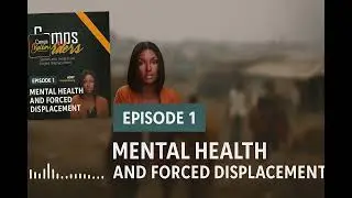 Episode 1:Mental Health & Forced Displacement. Guest:Raphael Akonkwa-Congolese Refugee & MH advocate