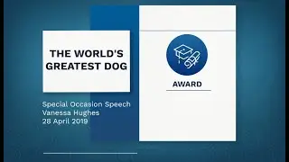 Vanessa Hughes, World's Greatest Dog Award, 2019-04-28