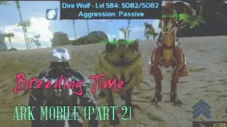 Dire wolf ki breeding 🤣 || Ark mobile (part 2) hindi #arkmobile #ark #arksurvivalevolved
