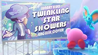 Twinkling Star Showers 【ENGLISH COVER】 (Kirby: Star-Crossed World) | LunaryHues