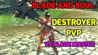 Blade and Soul PvP Gameplay 2016 - Destroyer Vs Blade Master - Gon female
