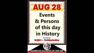 Events of this day in history - EOTD_0828_Aug 28