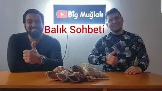 BALIK SOHBETİ 1.bölüm Bomba olaylar güzel,komik,tehlikeli anılar..!