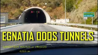 Experience ALL THE EGNATIA ODOS TUNNELS (from Thessaloniki to Igoumenitsa) - with NAMES and LENGHT!