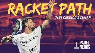Racket Path Javi Garrido Smash