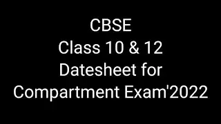 CBSE COMPARTMENT EXAM ROUTINE 2022 || Compartmental Exam Datesheet 2022