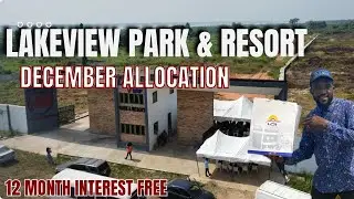 LAKEVIEW PARK & RESORT 2ND ALLOCATION IN 2024| CofO land in Epe Lagos with 12month interest free