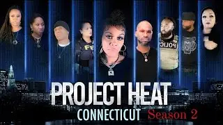 Project heat Connecticut | Season 2 Episode 2