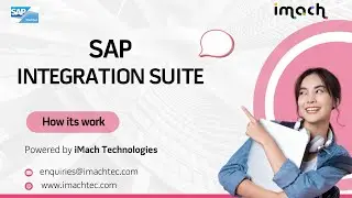 SAP Integration Suite Explained | Powered by iMach Technologies