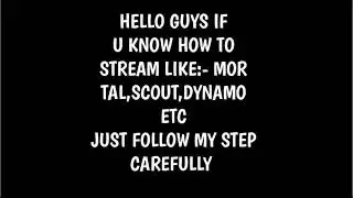 How to stream like-Scout, Mortal with internal voice add Banner like-Mortal, Scout