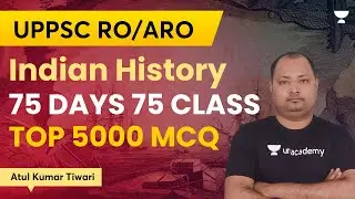 UPPSC History | 75 Days 75 Class | Top 5000 MCQ | Atul