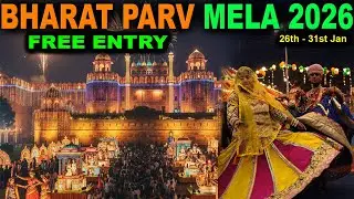 BHARAT PARV 2026 सिर्फ  5  दिन बचे है ... FREE ENTRY | सब झाकिया एक ही जगह पर !