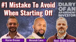 The #1 Mistake To Avoid When Starting Off In Multifamily Investing