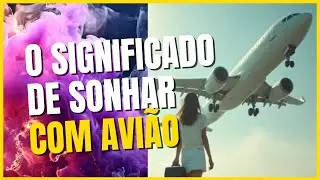 ✅ SONHAR COM AVIÃO